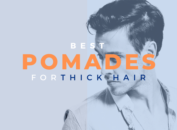 best pomade for thick hair image