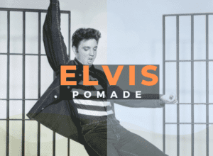 Elvis Pomade